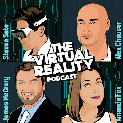 The Virtual Reality Podcast- Your realm for all things immersion tech! The VR Podcast, #thevrpodcast